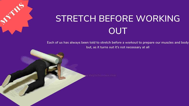 Stretch before working out