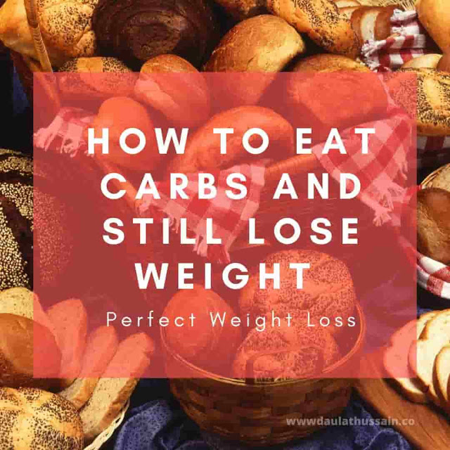 Read more about the article How to Eat Carbs and Still Lose Weight  – Perfect Weight Loss Guide 2020