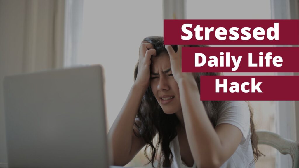 How To Deal With Stressed Practical Daily Hack