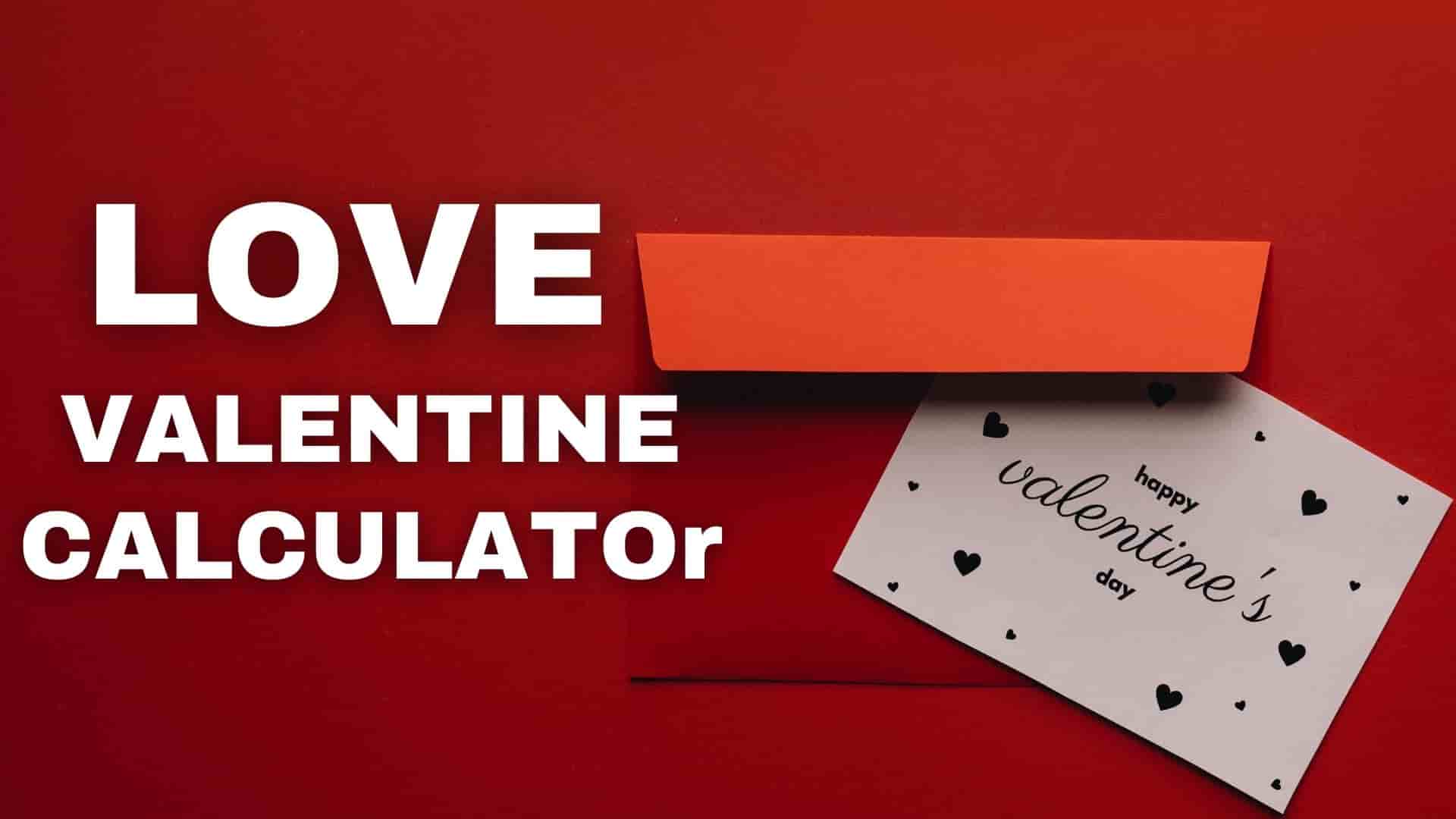 Read more about the article Valentine Love Calculator (Single Or Mingle) | What Will Happen To My Valentine